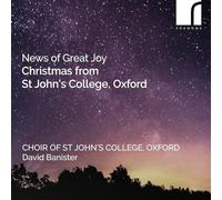 St John's College Choir, Oxford : News of Great Joy: Christmas from St John's