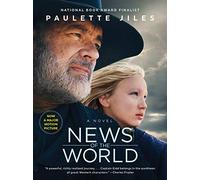 News of the World Movie Tie-in: A Novel