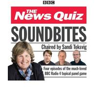 [(News Quiz: Soundbites: Four Episodes of the BBC Radio 4 Comedy Panel Game)] [Author: Sandi Toksvig] published on (November, 2014)