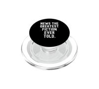 news the greatest fiction ever told Witty Sarcasm PopSockets PopGrip for MagSafe