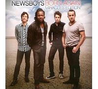 NEWSBOYS - Born Again (Miracles Edition)
