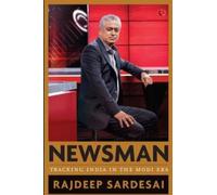 Newsman : Tracking India in the Modi Era