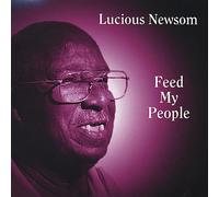 Newsom, Lucious - Feed My Poor