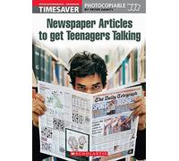 Newspaper Articles to Get Teenagers Talking (Timesaver)