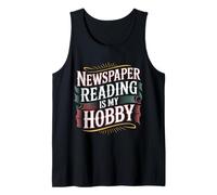 Newspaper Reading is My Hobby Print Reader Routine - Tank Top