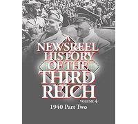 Newsreel History Of The Third Reich - 1940 Part Two