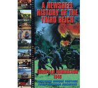 Newsreel History Of The Third Reich - European Domination [DVD]