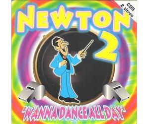 Newton 2 - Wanna Dance All Day
