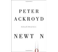Newton (Ackroyd's Brief Lives)