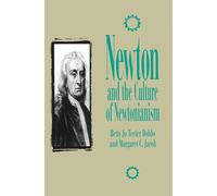 Newton and the Culture of Newtonianism (The Control of Nature)