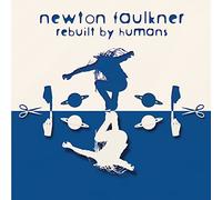 Newton Faulkner - Rebuilt By Humans