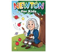 Newton For Kids: 3 (Great Minds for Kids)
