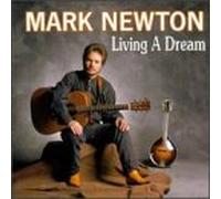 Newton, Mark - Living a Dream [CASSETTE]