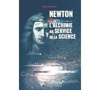 Newton ou l'alchimie au service de la science