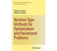 Newton-Type Methods for Optimization and Variational Problems (Springer Series in Operations Research and Financial Engineering)