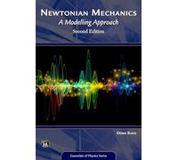 Newtonian Mechanics: A Modelling Approach (Essentials of Physics Series)