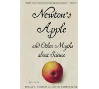 Newton's Apple and Other Myths about Science