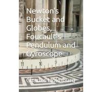 Newton's Bucket and Globes, Foucault's Pendulum and Gyroscope