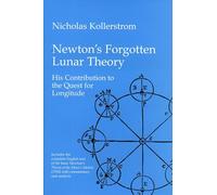 Newton's Forgotten Lunar Theory: His Contribution to the Quest for Longitude