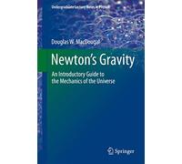 Newton's Gravity – An Introductory Guide to the Mechanics of the Universe