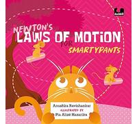 Newton's Laws of Motion for Smartypants