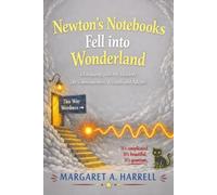 Newton's Notebooks Fell into Wonderland: Dialoguing with My Readers: The Consciousness Wizard and Adepts