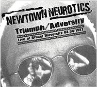 Newtown Neurotics - Triumph Over Adversity