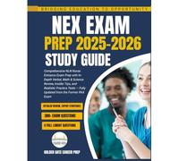 NEX EXAM PREP 2025-2026 STUDY GUIDE: Comprehensive Replacement for the NLN PAX with Full Verbal, Math & Science Review, Exam Insider Tips, and Realistic Practice Tests, and Four Full Practice Tests