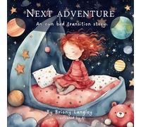 Next Adventure: An own bed transition story