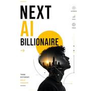 Next AI Billionaire: The Entrepreneur's Playbook (Next Wave)
