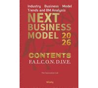 Next Business Model 2026: CONTENTS: Industry Business Model Trends and BM Analysis