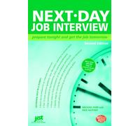 Next Day Job Interview: Prepare Tonight and Get the Job Tomorrow (Help in a Hurry)