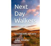 Next Day Walkers: selected walks and verse