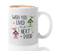 Next Door Coffee Mug 11oz White -Wish You Lived A - Long Distance Mug I Wish You Lived Next Door Mug Distance Friendship Gifts Neighbor Mom