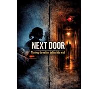 Next Door: The trap is waiting behind the wall