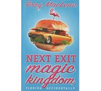 Next Exit Magic Kingdom: Florida Accidentally