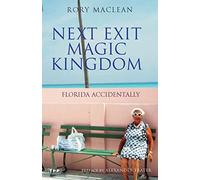 Next Exit Magic Kingdom: Florida Accidentally