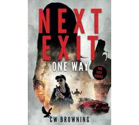 Next Exit, One Way (The Exit Series)