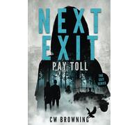 Next Exit, Pay Toll: Volume 2 (The Exit Series)