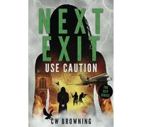 Next Exit, Use Caution (The Exit Series)