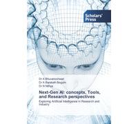 Next-Gen AI: concepts, Tools, and Research perspectives: Exploring Artificial Intelligence in Research and Industry