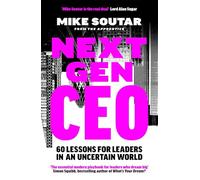 Next Gen CEO: The Essential Handbook from the Star of BBC's The Apprentice