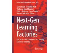 Next-Gen Learning Factories: CLF 2026 - 16th Conference on Learning Factories, Volume 2 (Lecture Notes in Networks and Systems, 2070)