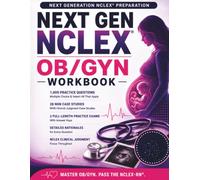 Next Gen NCLEX® OB/GYN Workbook: 1,000 Practice Questions with Rationales
