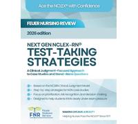 Next Gen NCLEX-RN Test-Taking Strategies: Feuer Nursing Review