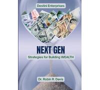 Next Gen: Strategies for Building Wealth