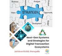 NEXT-GEN SYSTEMS AND STRATEGIES FOR DIGITAL TRANSACTION ECOSYSTEMS