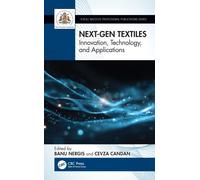 Next-Gen Textiles : Innovation, Technology, and Applications