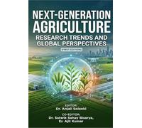 Next-Generation Agriculture: Research Trends and Global Perspectives: (First Edition)