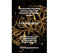 Next-Generation Computing: Advances in Cloud, Soft Computing, and Intelligent Systems : Transforming Data into Intelligent Solutions through Cloud and Soft Computing